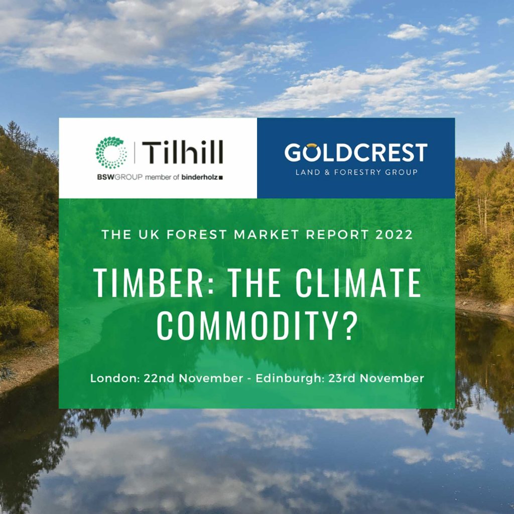 Timber: The Climate Commodity? | A Tilhill and Goldcrest Land & Forestry Group report